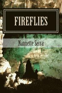 Nannette Worrell Serra - Fireflies: The Rose Llerrow Story, Häftad