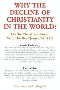 bokomslag Why the Decline of Christianity in the World?: Do the Christians Know Who the Real Jesus Christ Is?