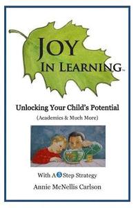 bokomslag Joy In Learning: Unlocking Your Child's Potential