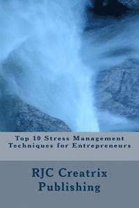 bokomslag Top 10 Stress Management Techniques for Entrepreneurs