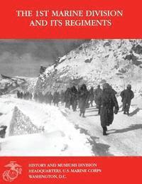 bokomslag The 1st Marine Division and Its Regiments