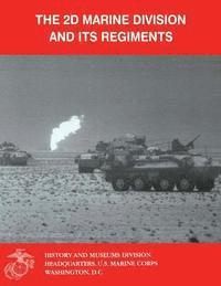 The 2d Marine Division and Its Regiments 1