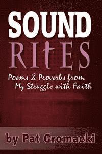 bokomslag Sound Rites - Proverbs and Poetry from my Crisis of faith