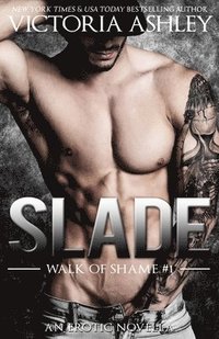 bokomslag Slade (Walk Of Shame #1)