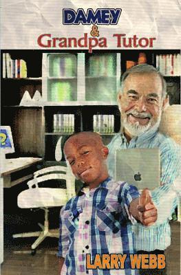 Damey & Grandpa Tutor 1