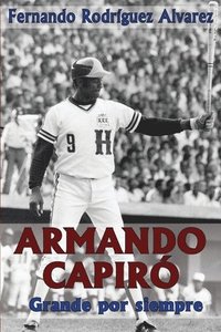 bokomslag Armando Capiró: Grande por siempre