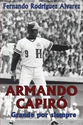 Fernando Rodríguez Alvarez - Armando Capiró: Grande por siempre, Häftad