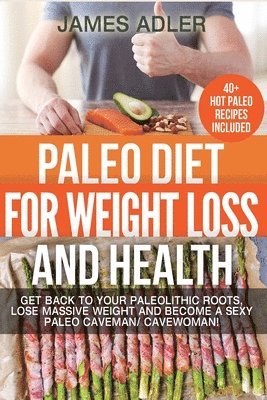 bokomslag Paleo Diet For Weight Loss and Health