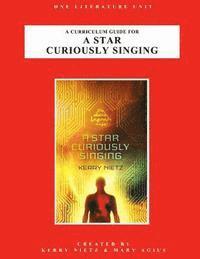 A Curriculum Guide for A Star Curiously Singing 1