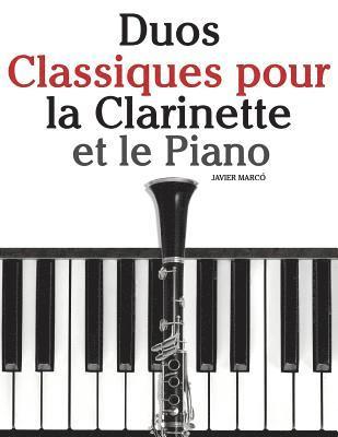 Marc - Duos Classiques Pour La Clarinette Et Le Piano: Pi, Häftad
