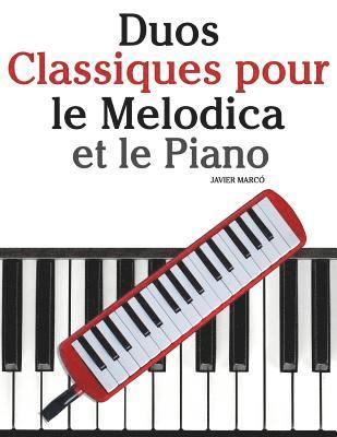 Duos Classiques Pour Le Melodica Et Le Piano: Pi 1