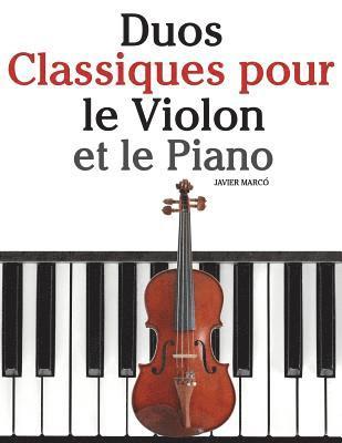 Duos Classiques Pour Le Violon Et Le Piano: Pi 1