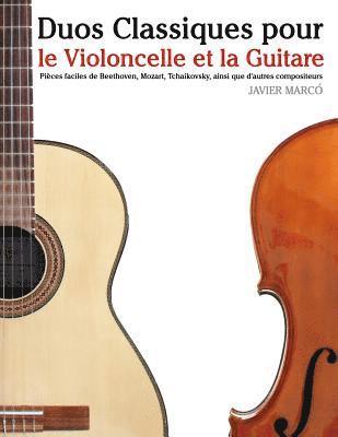 Marc - Duos Classiques Pour Le Violoncelle Et La Guitare: Pi, Häftad