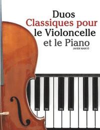 bokomslag Duos Classiques Pour Le Violoncelle Et Le Piano: Pi