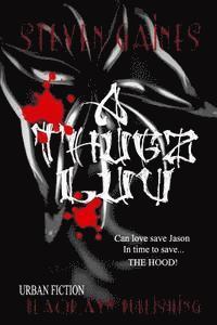 A Thug'z Luv: Jason's Story