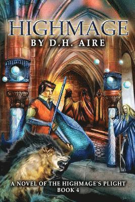 Highmage: A Novel of the Highmage's Plight 1