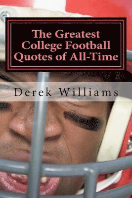 bokomslag The Greatest College Football Quotes of All-Time