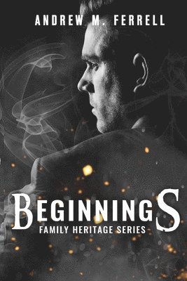 bokomslag Beginnings: Family Heritage Volume 1