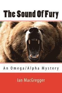 bokomslag The Sound Of Fury: An Omega/Alpha Mystery