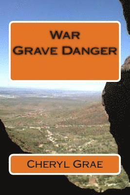 War: Grave Danger 1