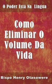 bokomslag Como eliminar o volume da vida