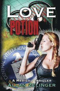 bokomslag Love Potion: A Medical Thriller