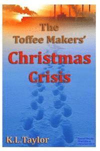 bokomslag The Toffee Makers' Christmas Crisis