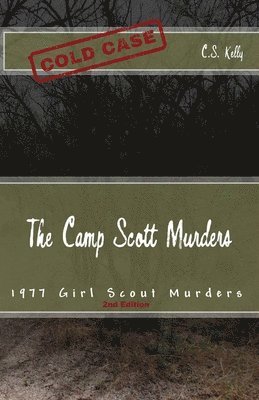 The Camp Scott Murders: The 1977 Girl Scout Murders 1