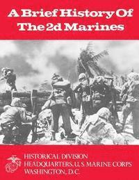 bokomslag A Brief History of the 2d Marines