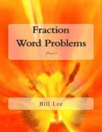 Bill S. Lee - Fraction Word Problems: Level 1, Häftad
