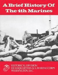 bokomslag A Brief History of the 4th Marines
