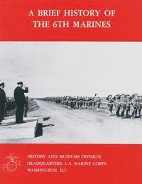 bokomslag A Brief History of the 6th Marines