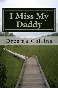 I Miss My Daddy: It's ok to be where you are on your path 1