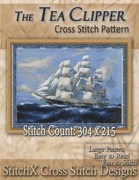 Stitchx, Tracy Warrington - The Tea Clipper Cross Stitch Pattern, Häftad