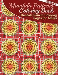 Richard Edward Hargreaves - Mandala Pattern Coloring Pages for Adults: Mandalas To Color, Häftad