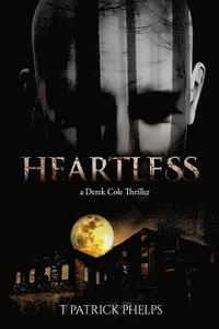 bokomslag Heartless: (a Derek Cole Thriller)