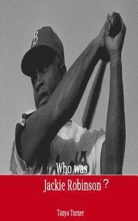 Tanya Turner - Who Was Jackie Robinson?, Häftad