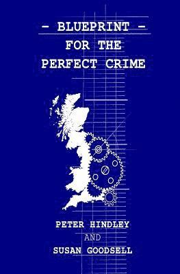 Susan Goodsell - Blueprint For The Perfect Crime, Häftad
