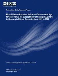 bokomslag Use of Classes Based on Redox and Groundwater Age to Characterize the Susceptibility of Principal Aquifers to Changes in Nitrate Concentrations, 1991