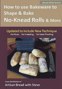 Steve Gamelin, Taylor Olson - How to Use Bakeware to Shape & Bake No-Knead Rolls & More (Technique & Recipes): From the Kitchen of Artisan Bread with Steve, Häftad. Tillgänglighet: Lägg i varukorg