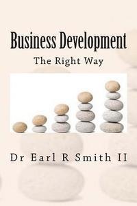 bokomslag Business Development: The Right Way