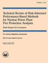 bokomslag Technical Review of Risk-Informed Performance-Based Methods for Nuclear Power Plant Fire Protection Analyses