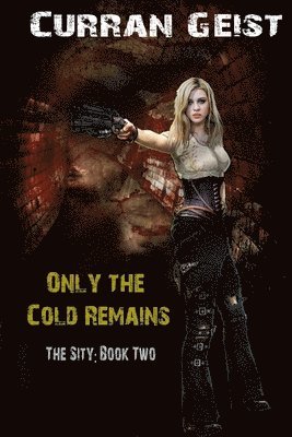 Only the Cold Remains 1