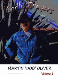Martin W. Oliver Phd - Godly Prayers from the New Heart of San Martine: Volume 1 (FRENCH VERSION), Häftad