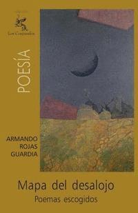 Armando Rojas Guardia - Mapa del desalojo: Poemas escogidos, Häftad. Tillgänglighet: Lägg i varukorg