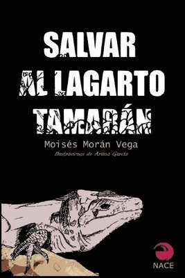 bokomslag Salvar a Tamarán: El lagarto gigante de Gran Canaria