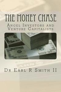 bokomslag The Money Chase: Angel Investors and Venture Capitalists