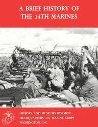 bokomslag A Brief History of the 14th Marines