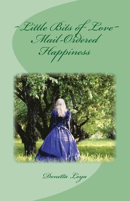 Donetta Loya - Mail-Ordered Happiness, Häftad