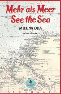 Mehr als Meer/See the Sea: Theaterstück/Play. Edition Bilingual by Bohemian Paradise Press 1